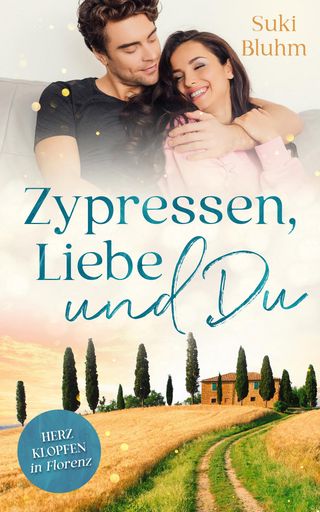 Buchcover „Zypressen, Liebe und Du“